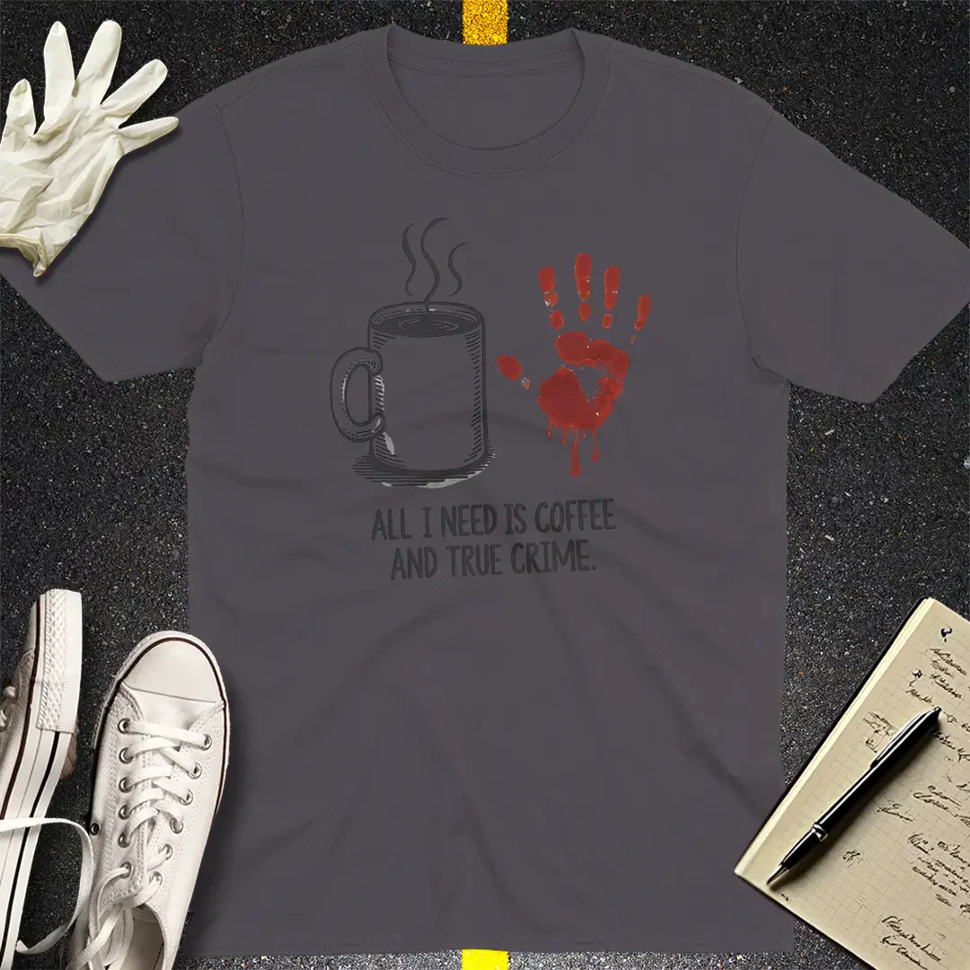 Coffee & Crime Obsession T-Shirt
