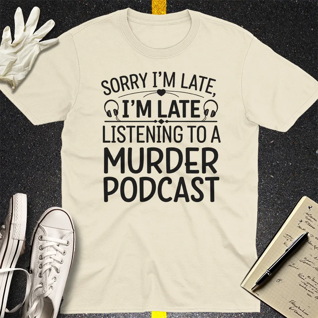 Murder Podcast Obsession T-Shirt