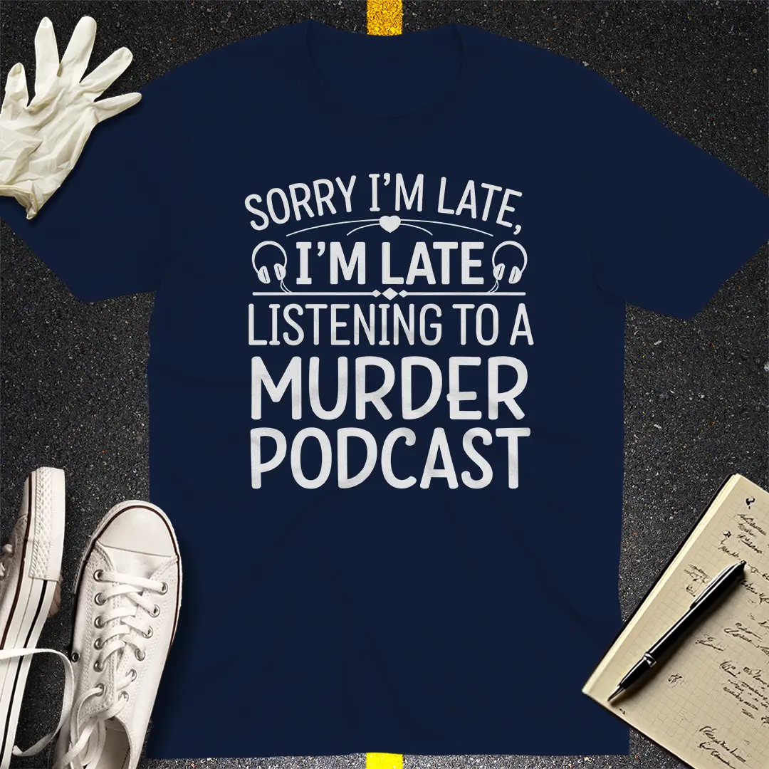 Murder Podcast Obsession T-Shirt