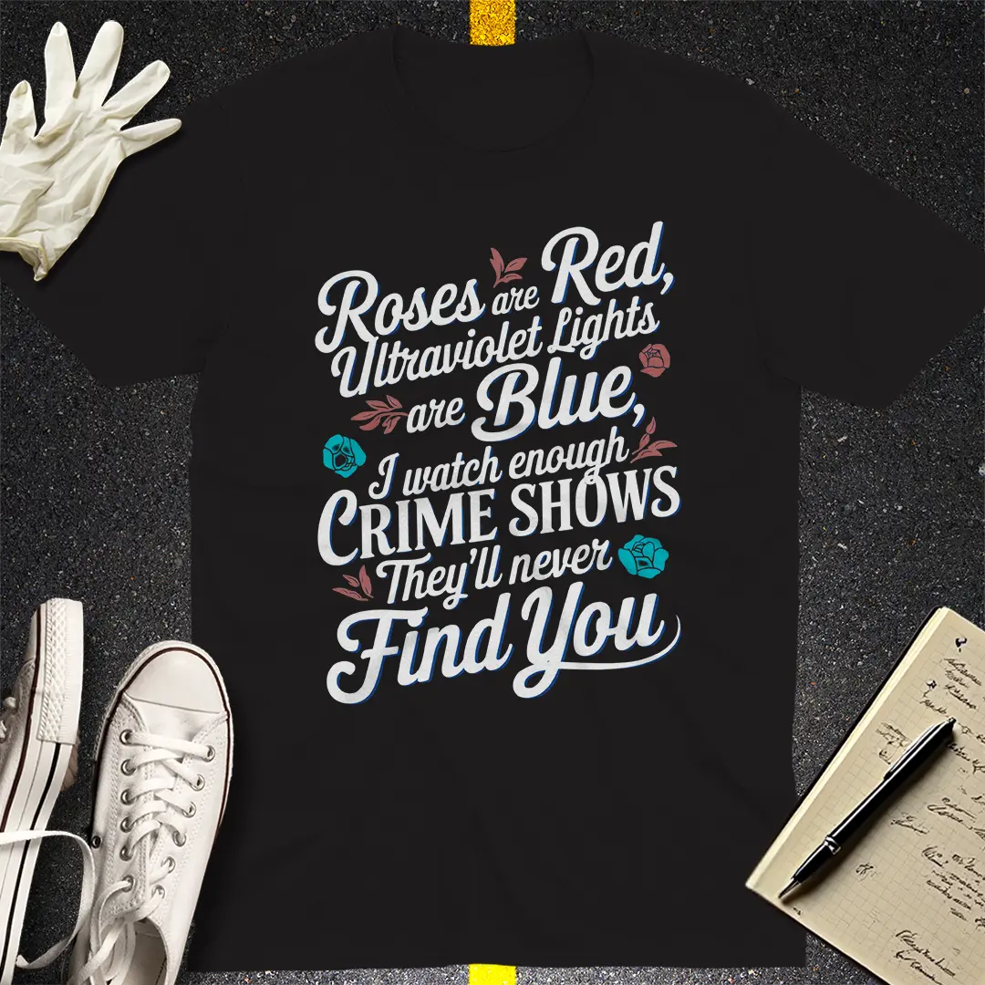 Roses & Crime Shows T-Shirt
