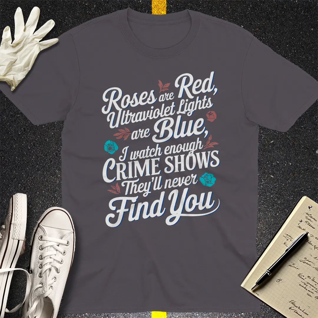 Roses & Crime Shows T-Shirt