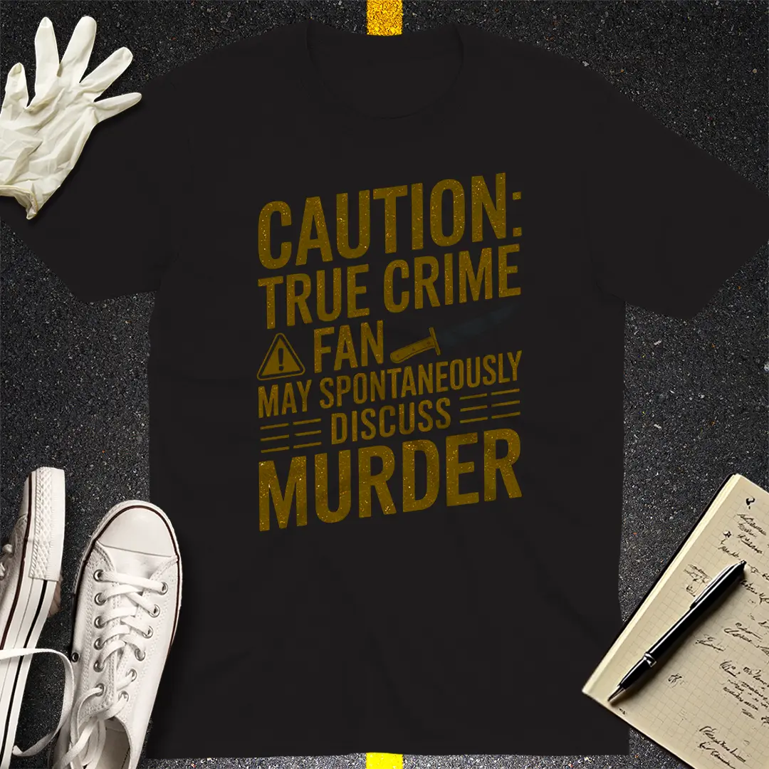 True Crime Warning T-Shirt Style001