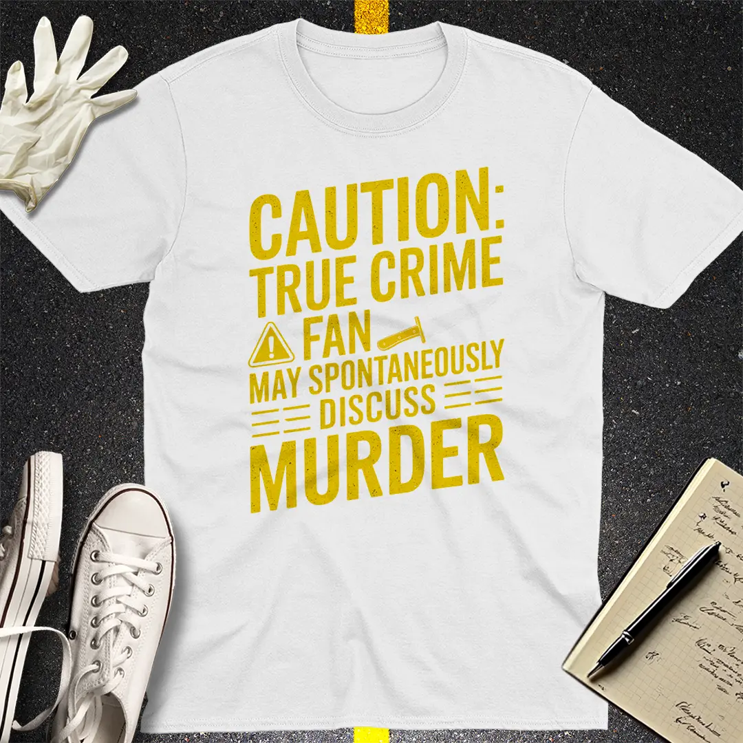 True Crime Warning T-Shirt Style001