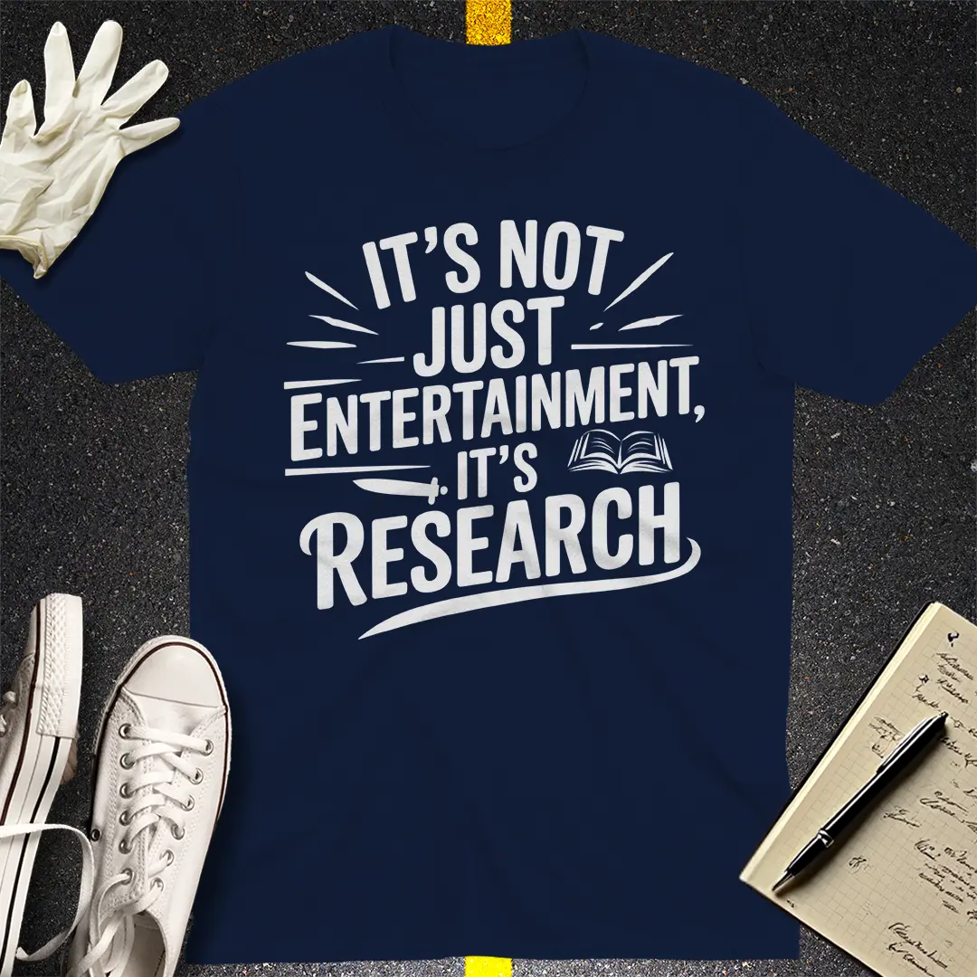 It's Not Just Entertainment T-Shirt