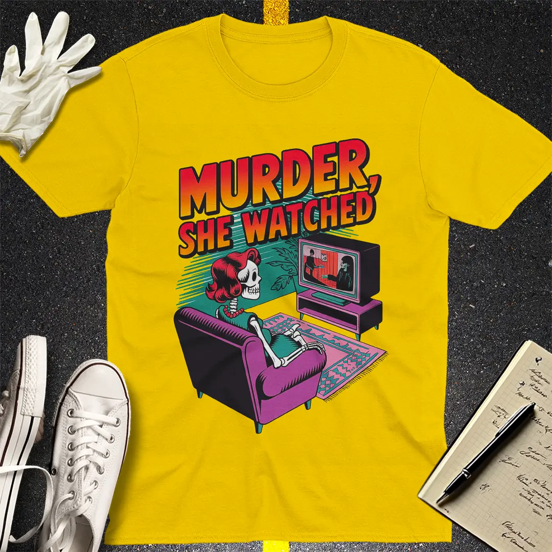 Murder She Watched T-Shirt
