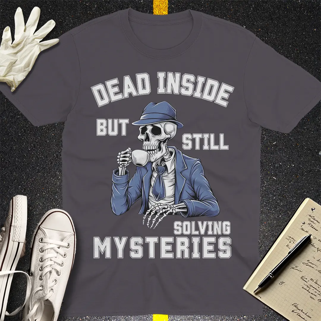 Dead Serious Detective T-Shirt