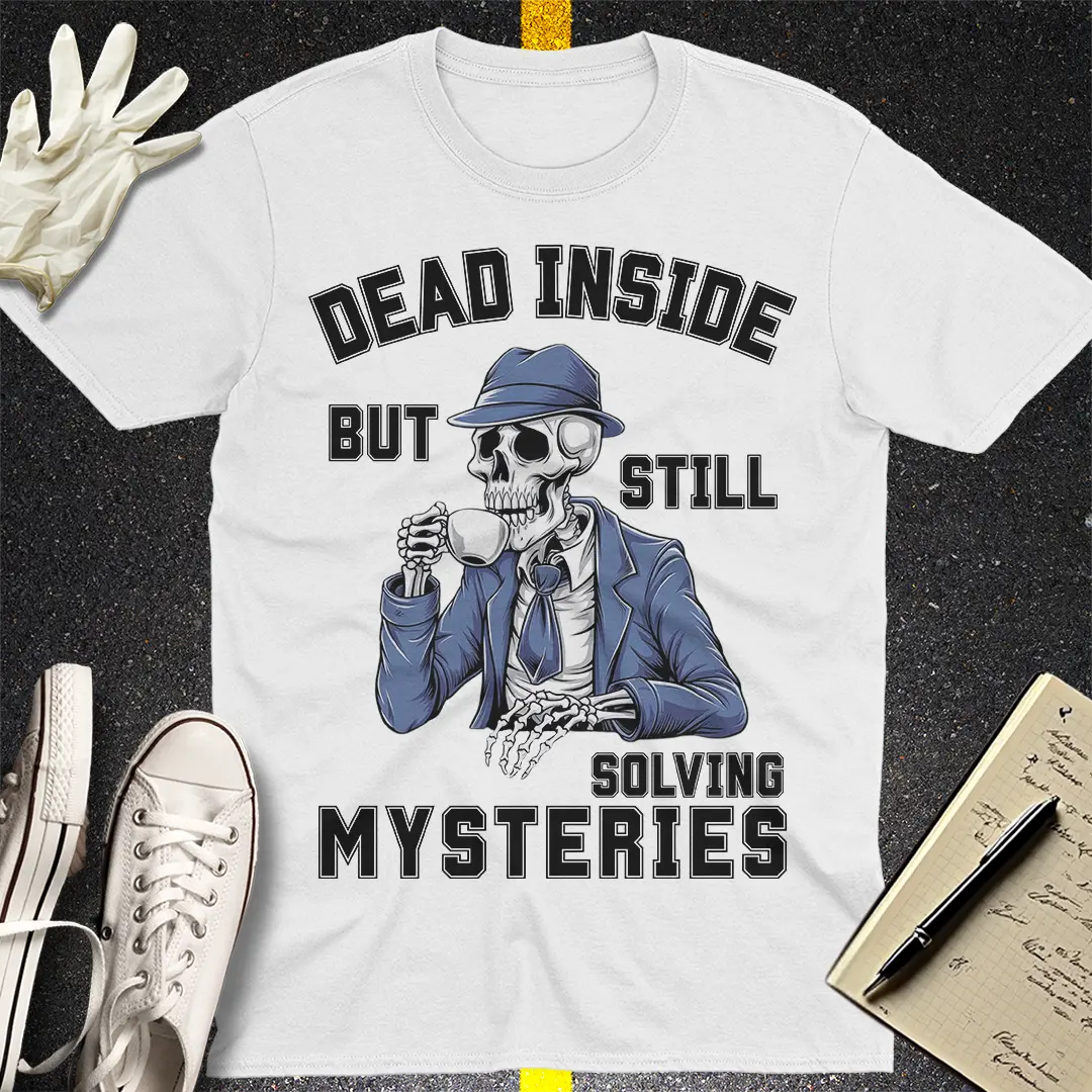 Dead Serious Detective T-Shirt