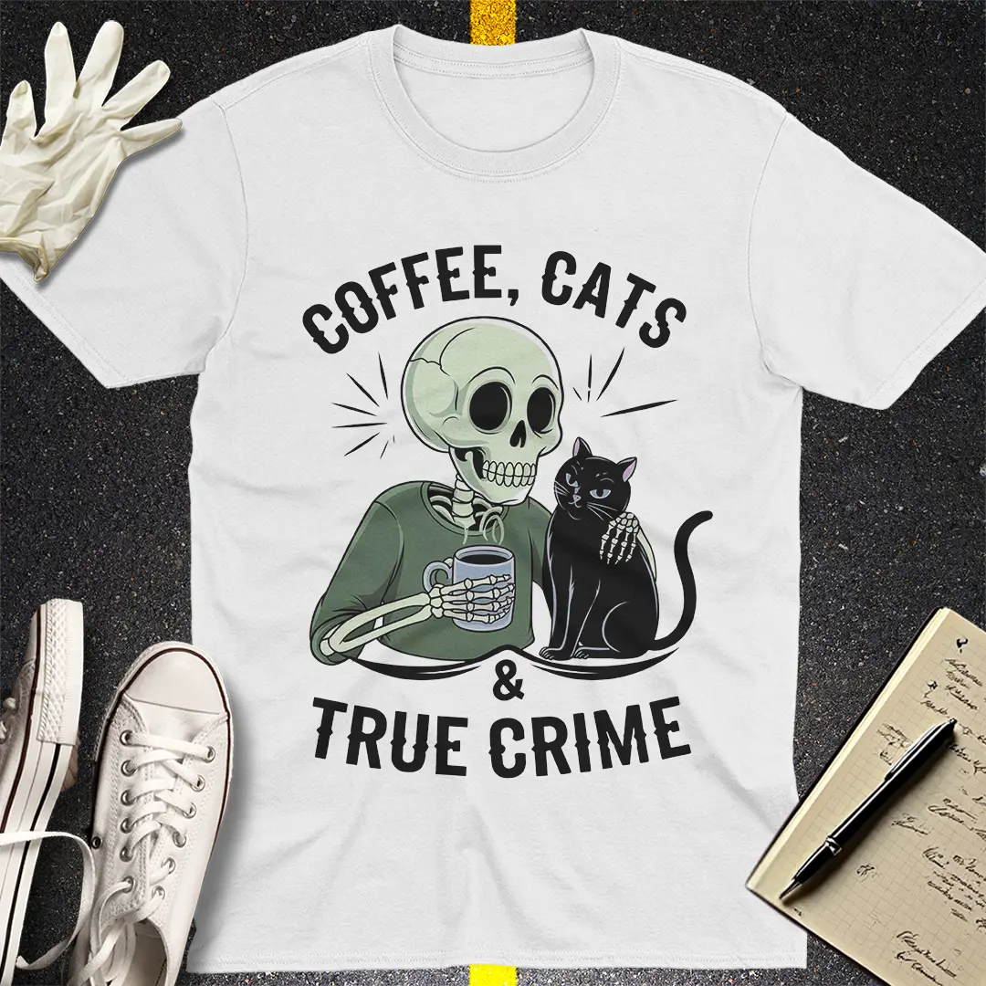 Coffee, Cats & True Crime T-Shirt