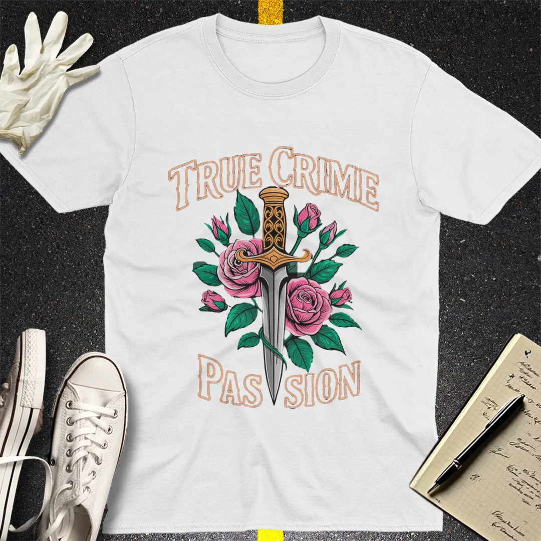 True Crime Passion T-Shirt