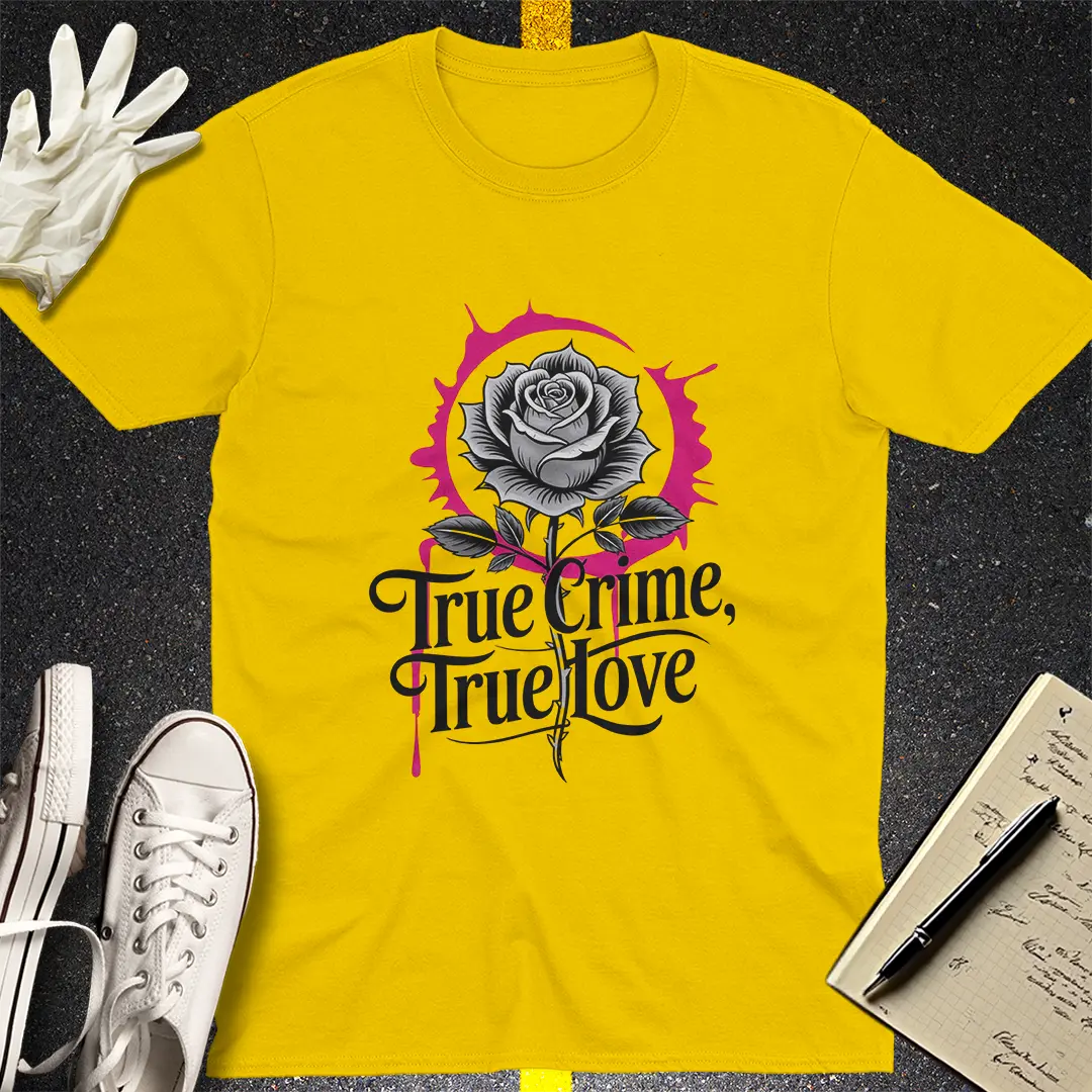 True Crime True Love T-Shirt