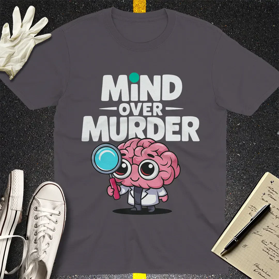 Mind Over Murder T-Shirt