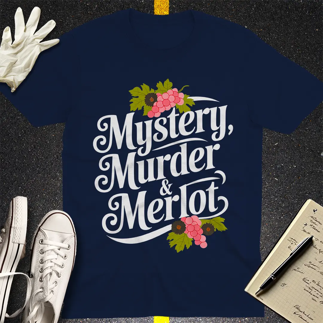 Mystery, Murder & Merlot T-Shirt