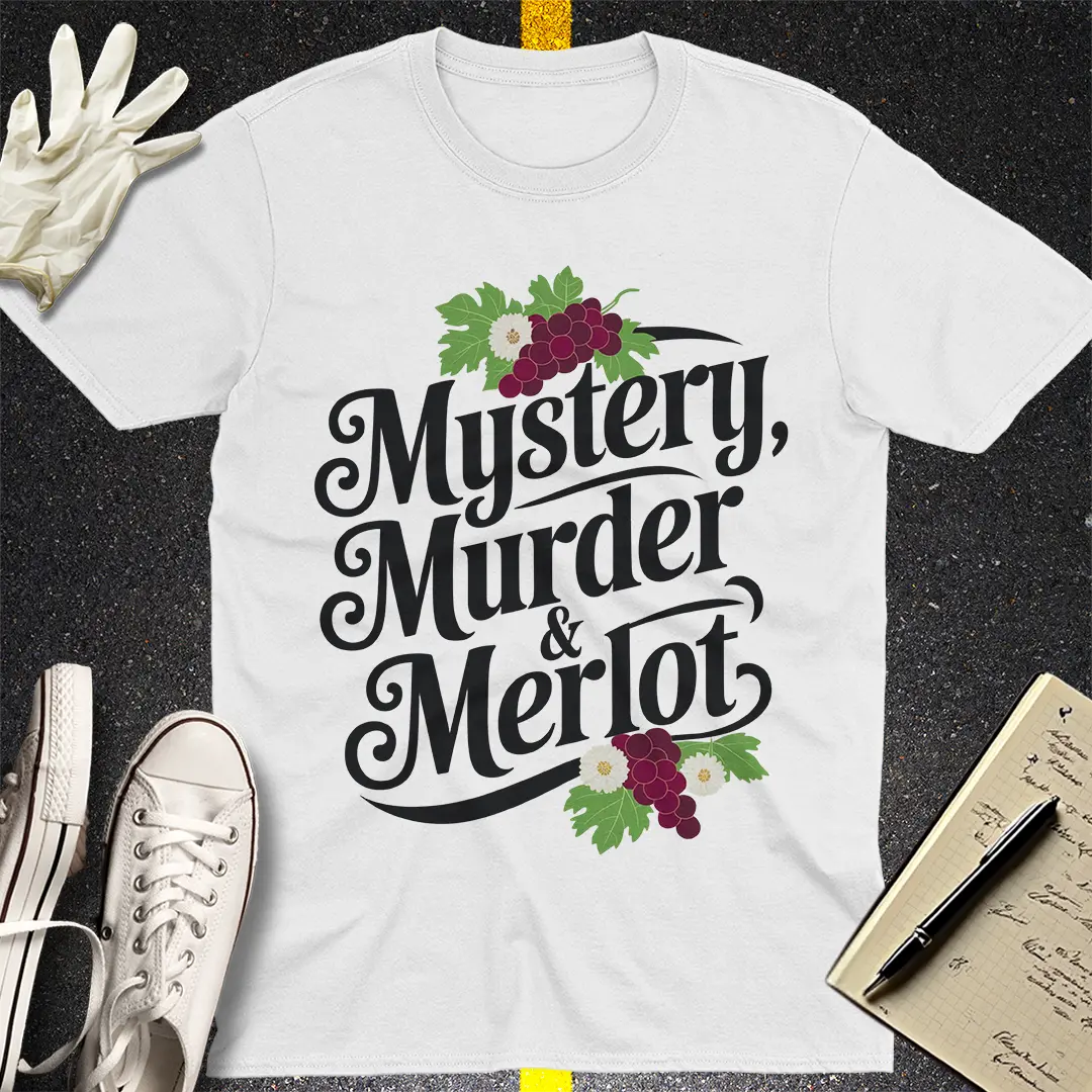 Mystery, Murder & Merlot T-Shirt
