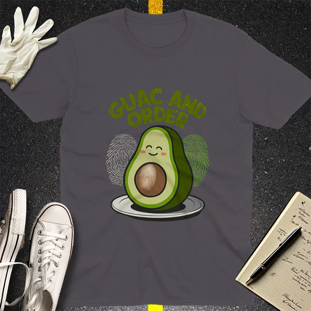 Guac and Order T-Shirt