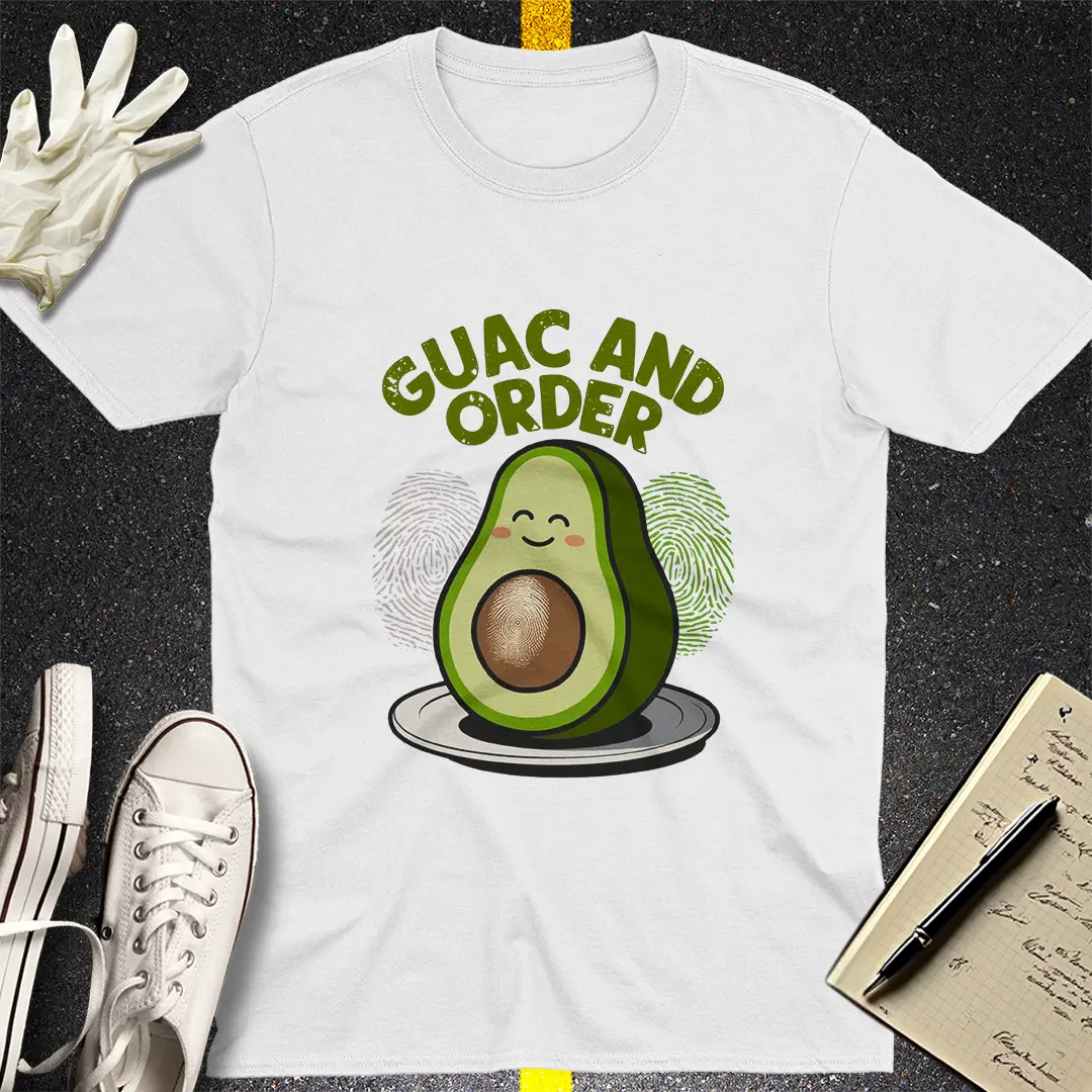 Guac and Order T-Shirt