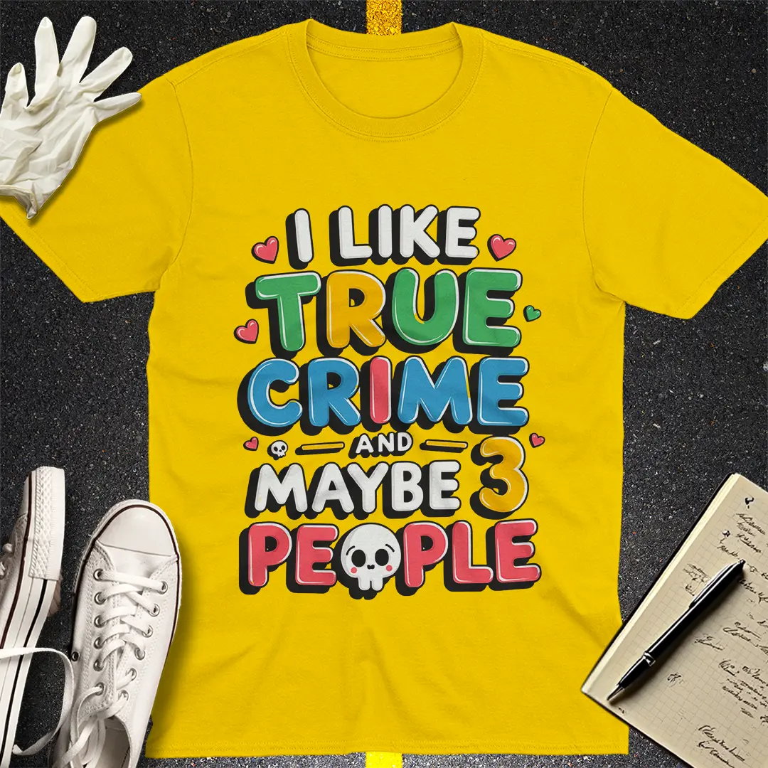 True Crime and 3 People T-Shirt