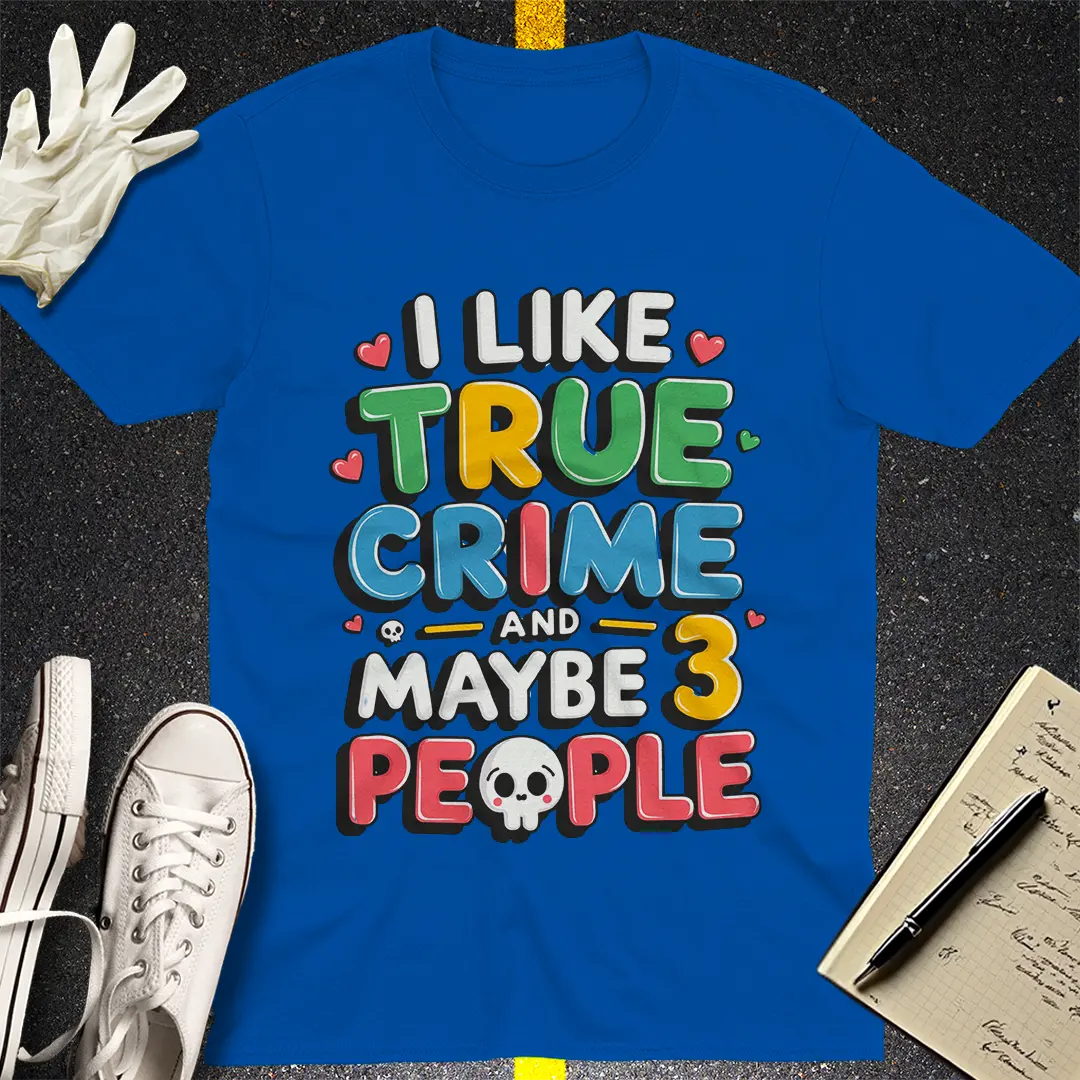 True Crime and 3 People T-Shirt
