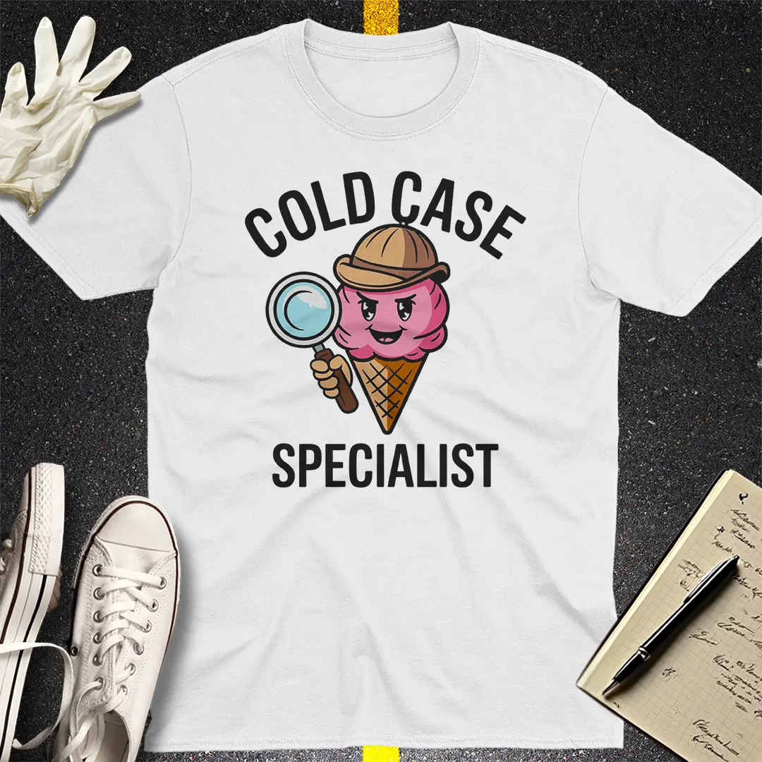Cold Case Specialist T-Shirt