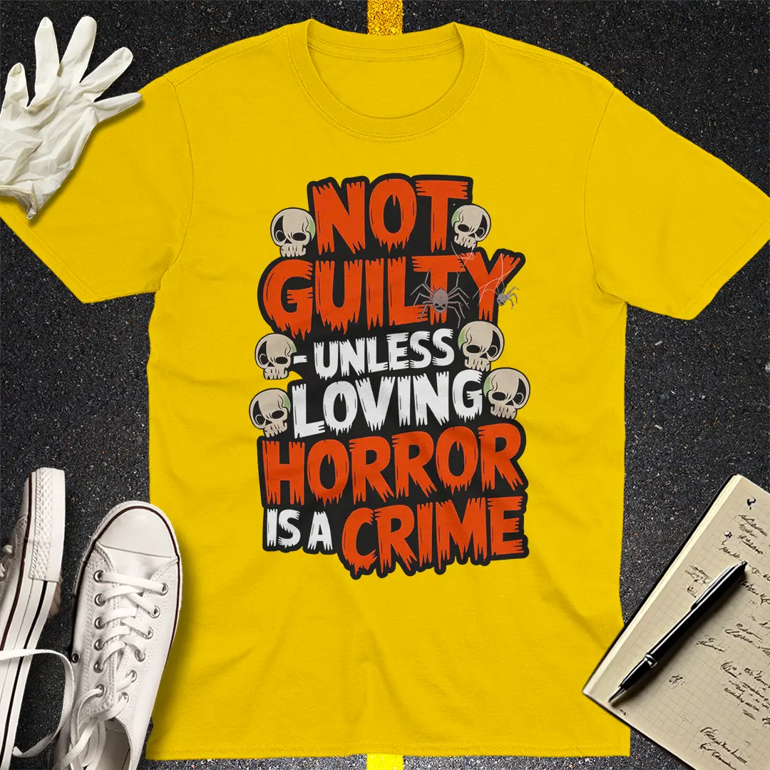 Not Guilty Horror Lover T-Shirt