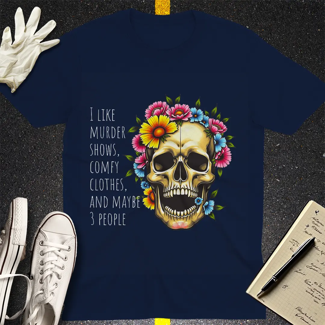 Murder Shows and Flowers T-Shirt