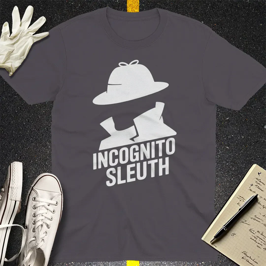 Incognito Sleuth T-Shirt