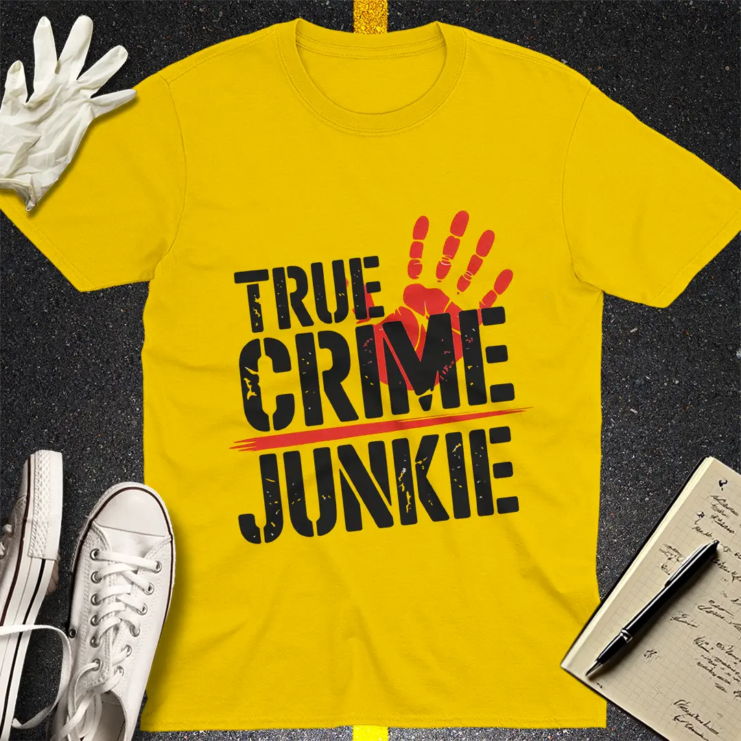 True Crime Junkie T-Shirt Style012