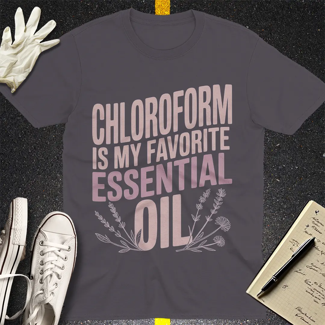 Chloroform Essential Oil T-Shirt