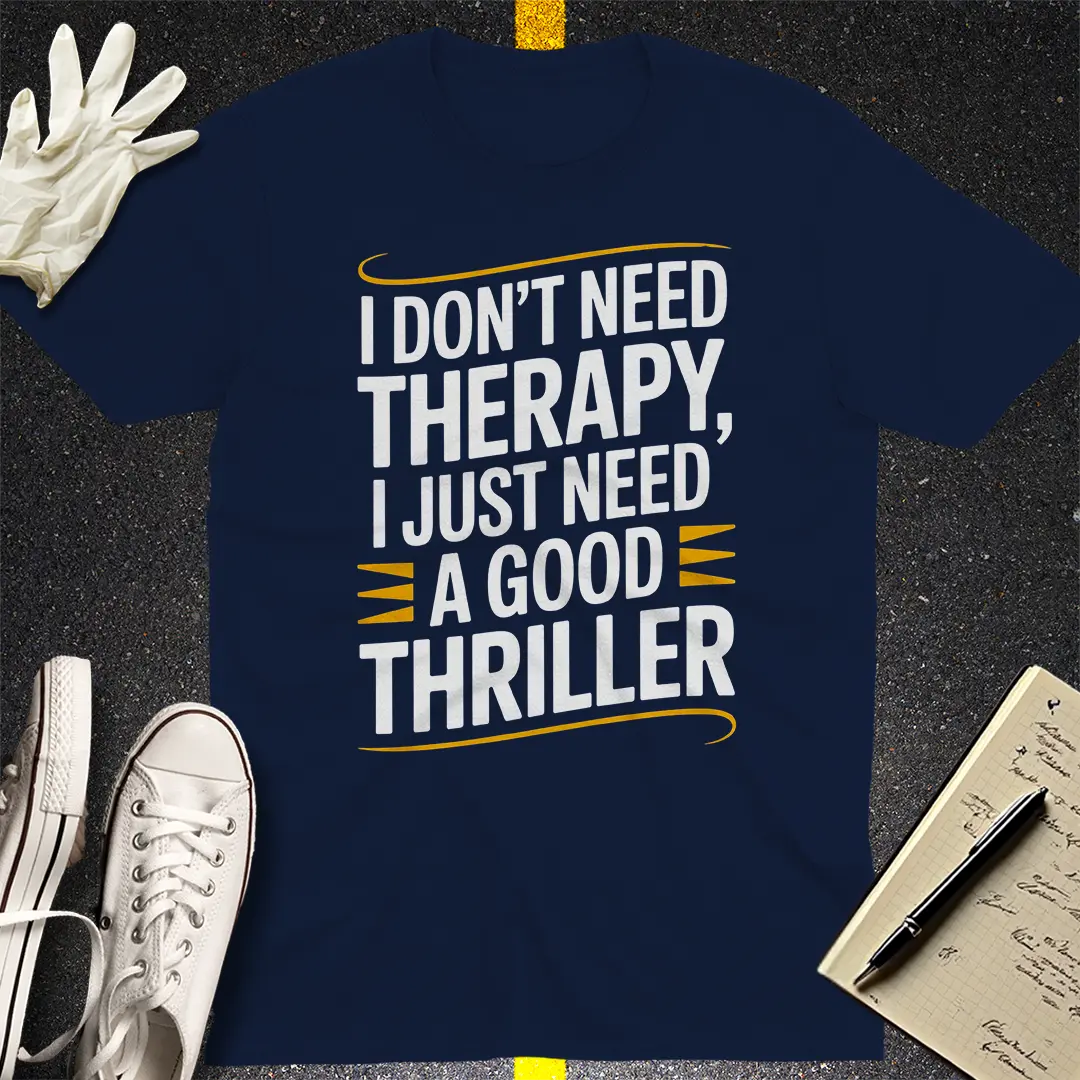 Good Thriller Therapy T-Shirt
