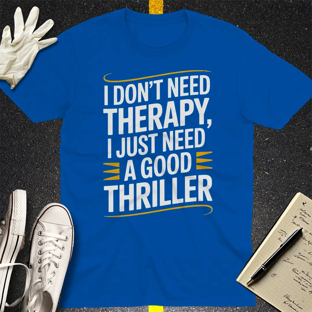 Good Thriller Therapy T-Shirt