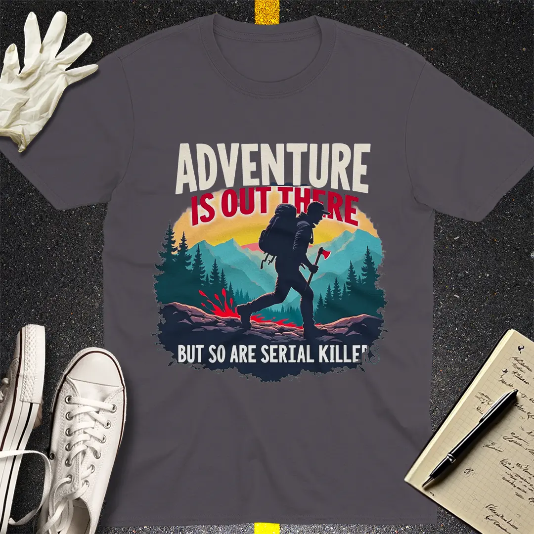 Adventure & Serial Killers T-Shirt Style001
