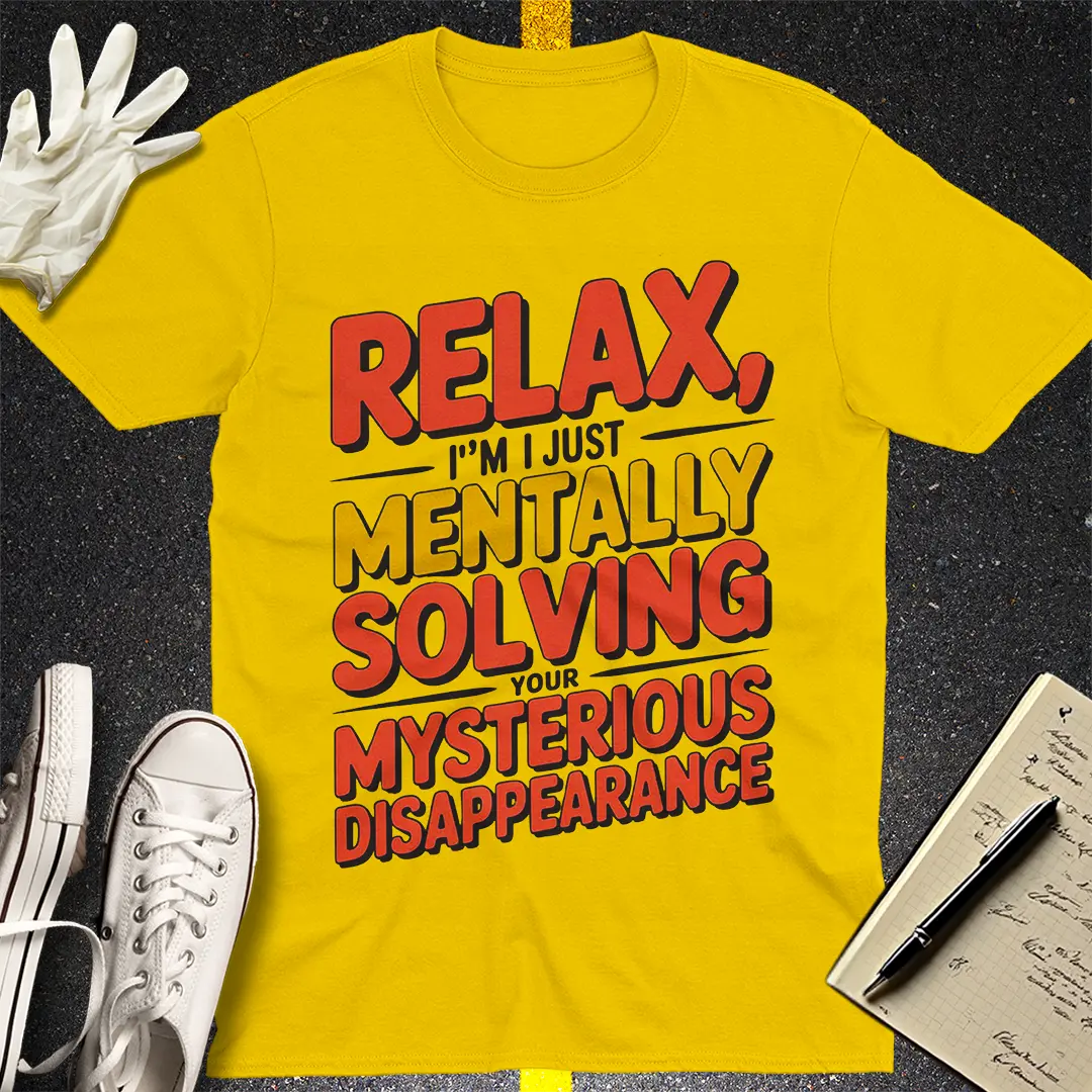 Mentally Solving Disappearance T-Shirt