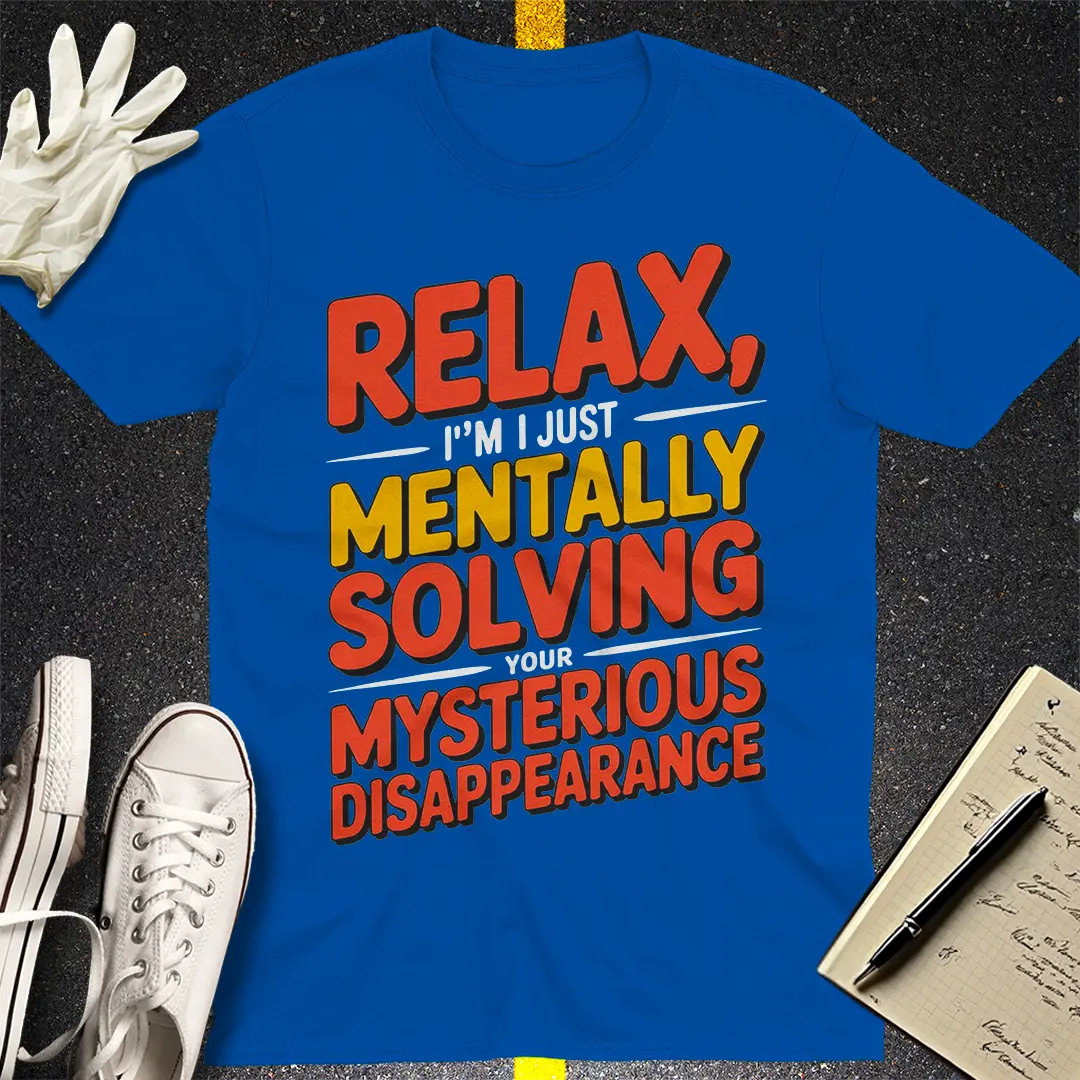 Mentally Solving Disappearance T-Shirt