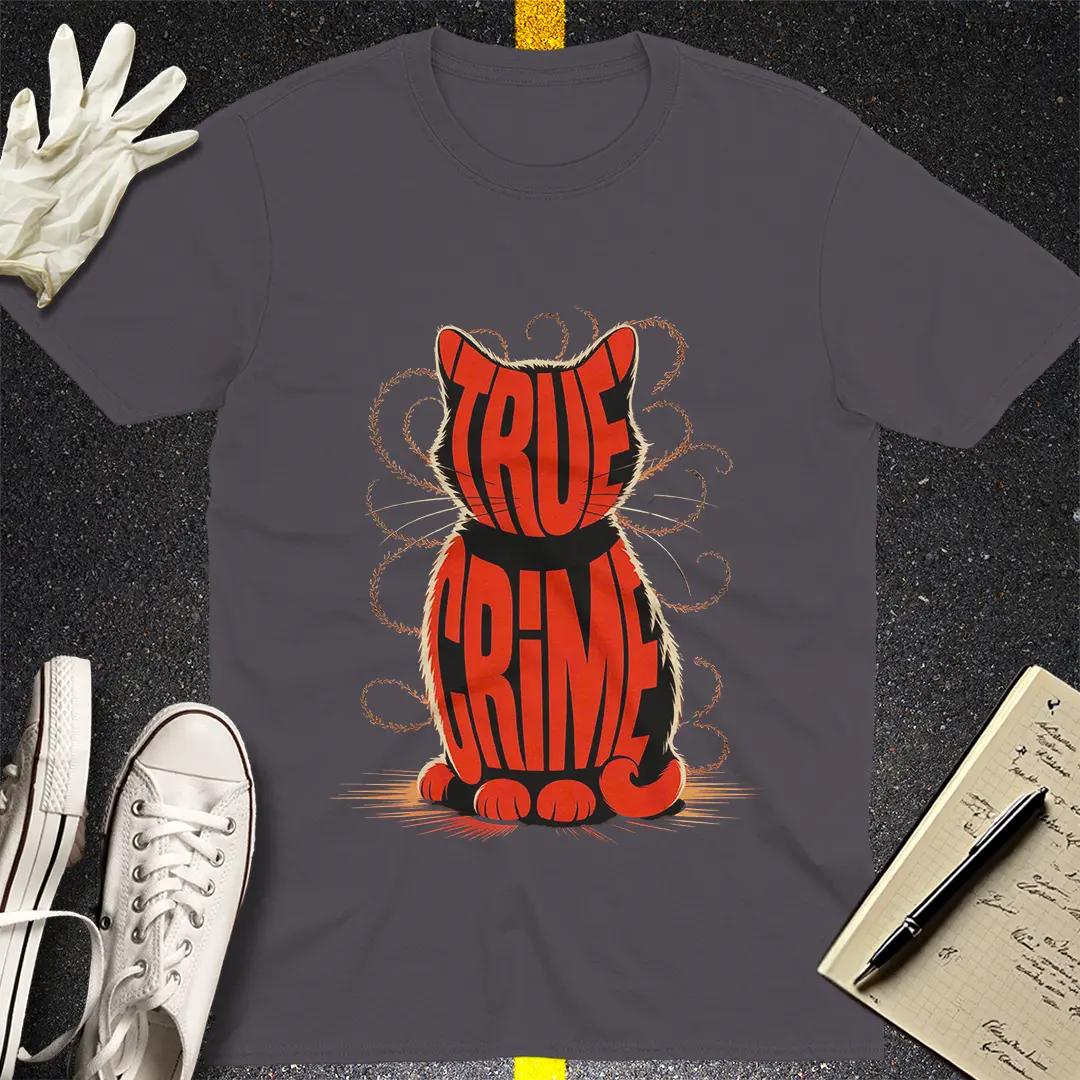 True Crime Cat T-Shirt