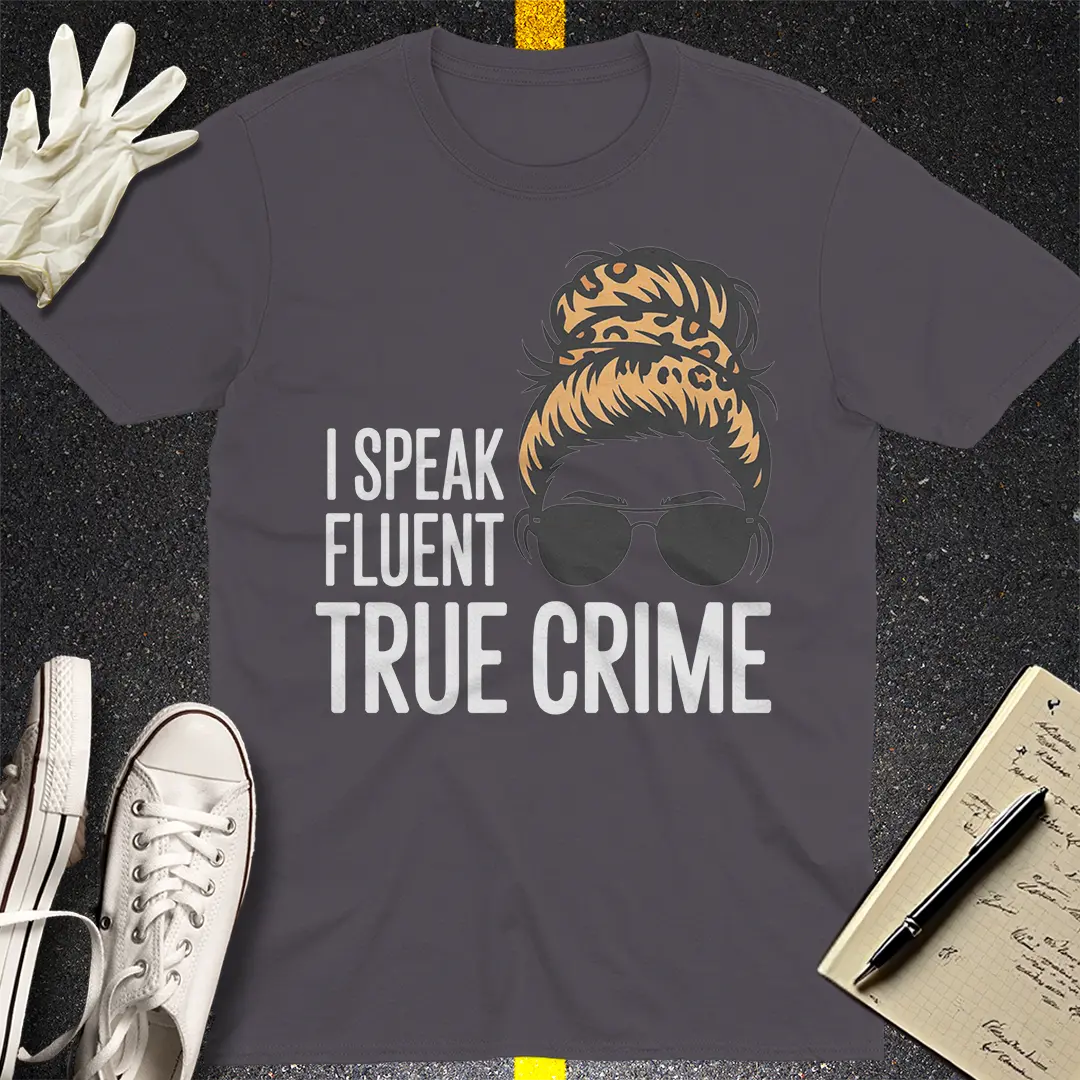 Fluent True Crime T-Shirt