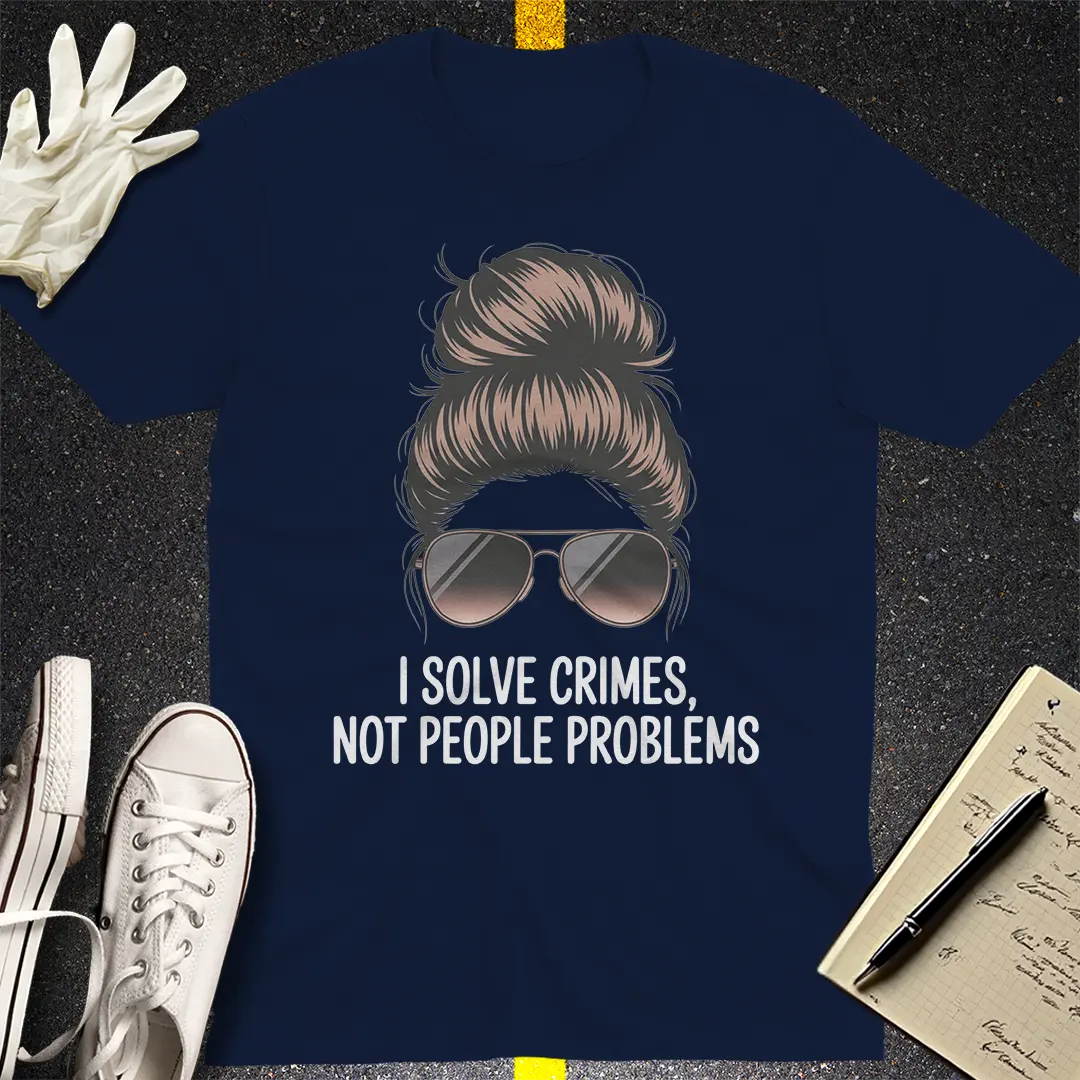 Crime Solver Attitude T-Shirt
