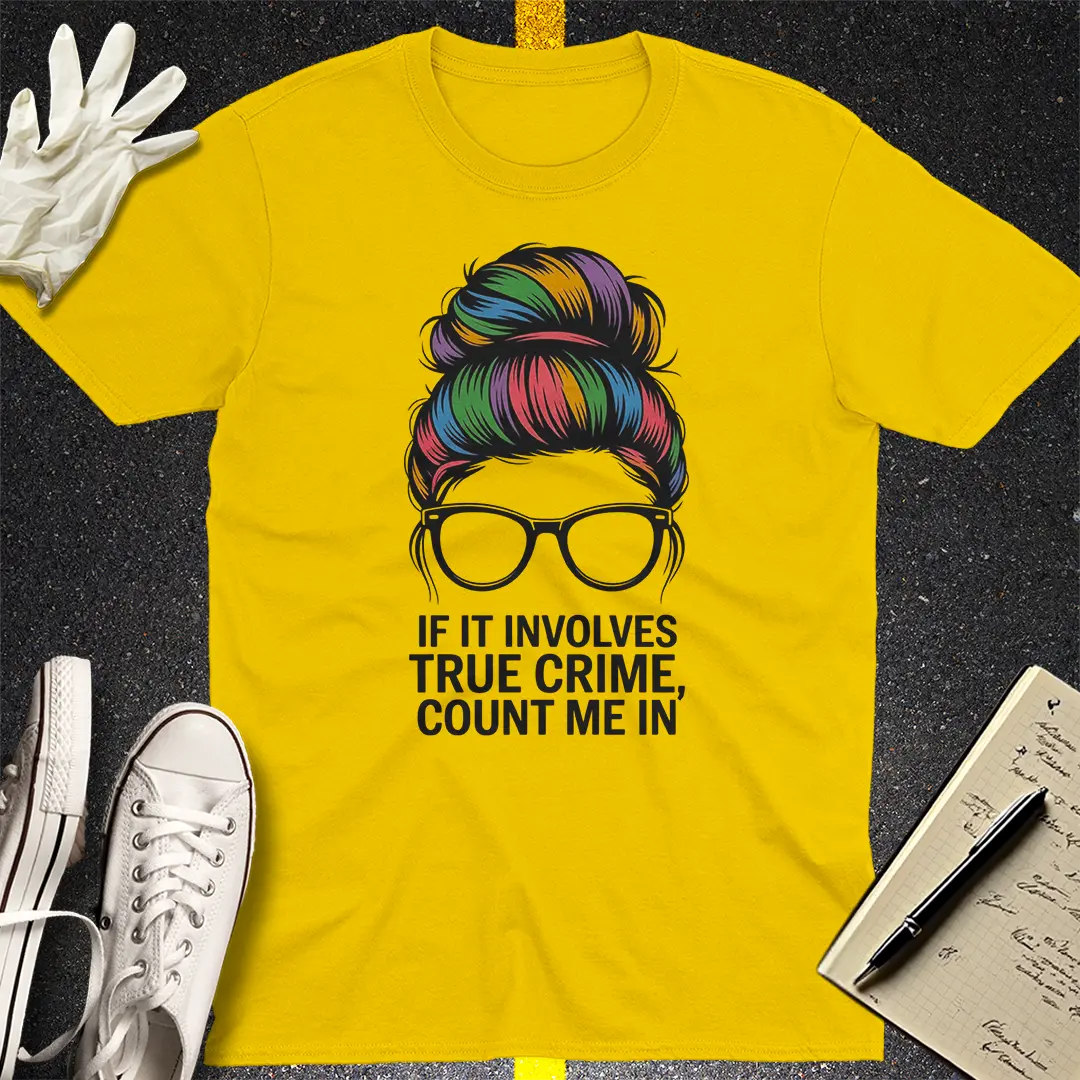 True Crime Junkie T-Shirt Style013