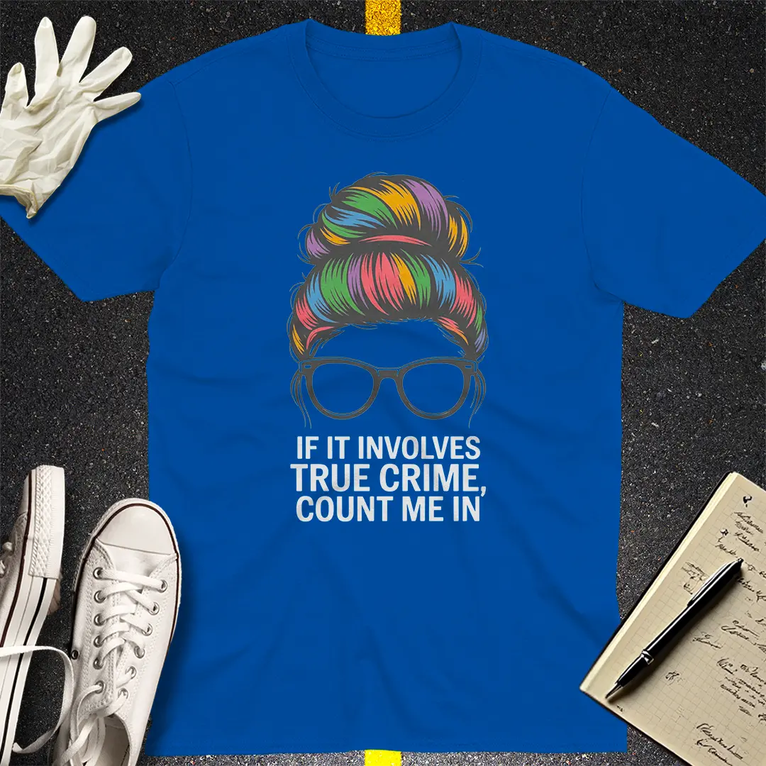True Crime Junkie T-Shirt Style013