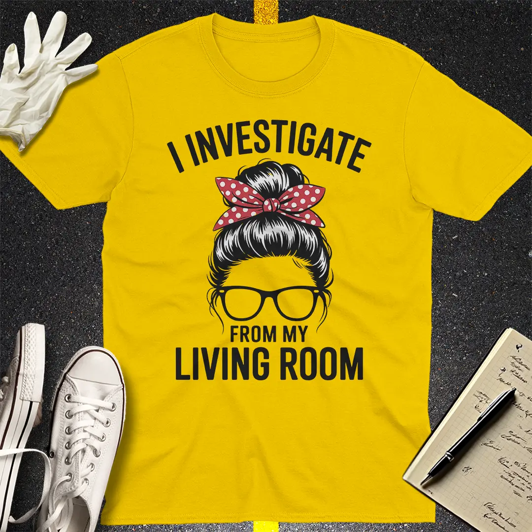 Living Room Investigator T-Shirt