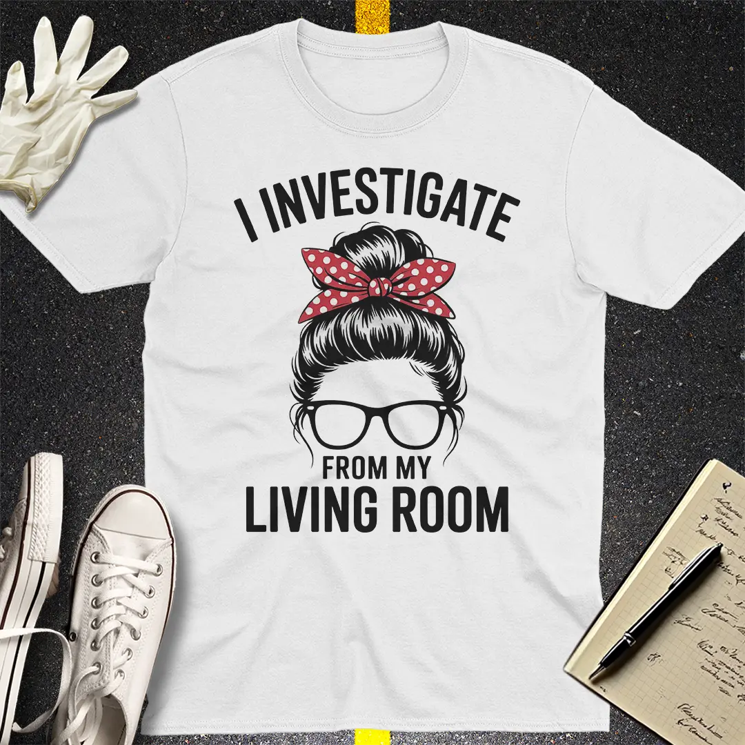 Living Room Investigator T-Shirt