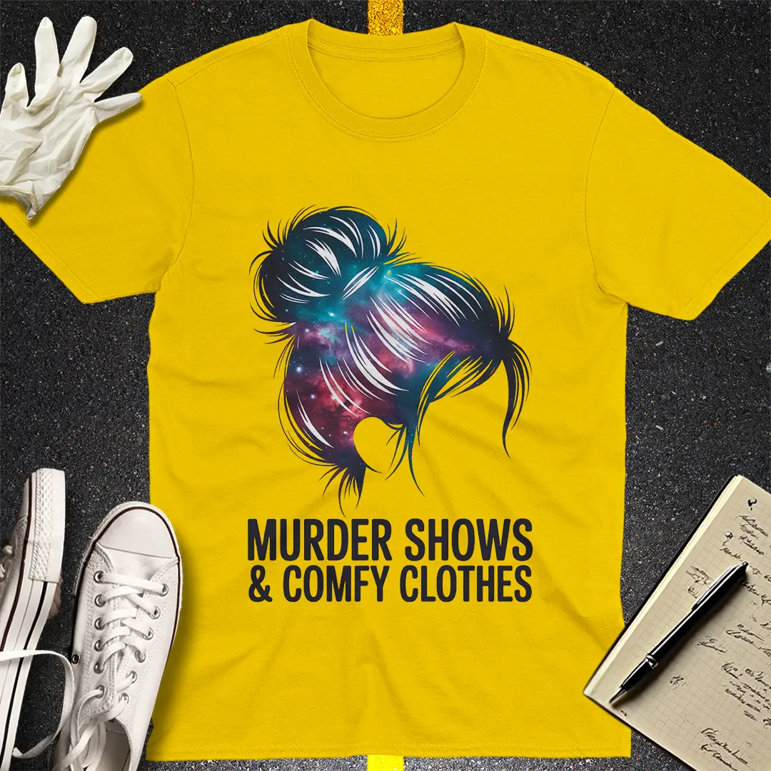Murder Shows & Comfy Clothes T-Shirt Style002