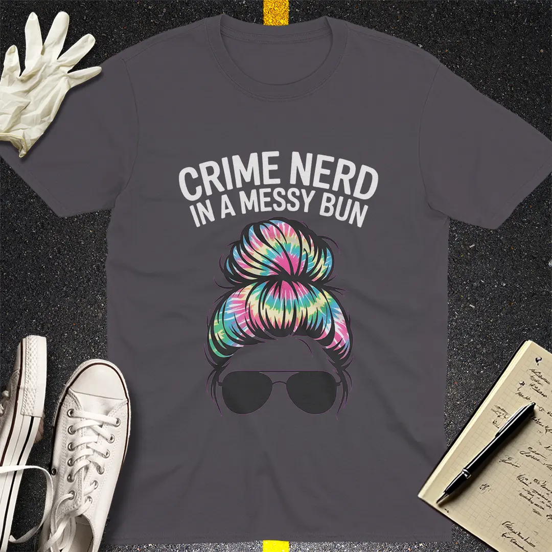 Crime Nerd Messy Bun T-Shirt Style001