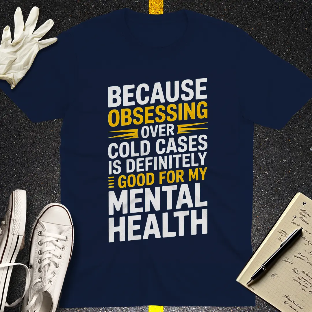 Cold Case Obsession T-Shirt