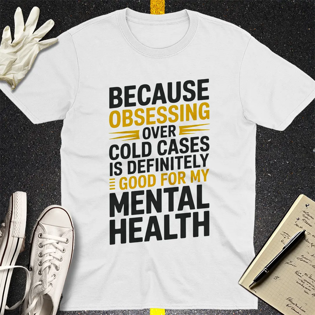 Cold Case Obsession T-Shirt