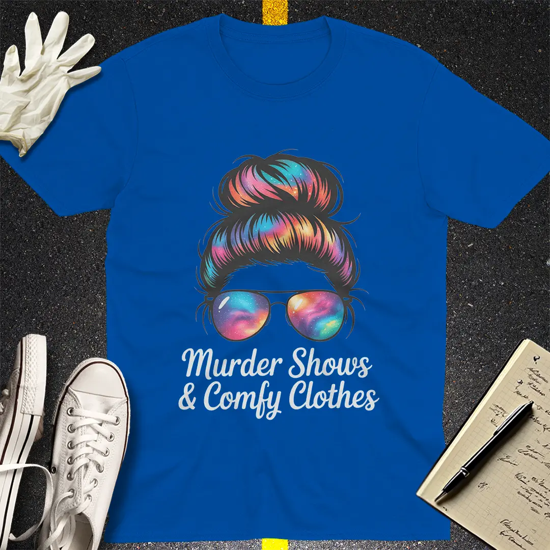 Murder Shows & Comfy Clothes T-Shirt Style003