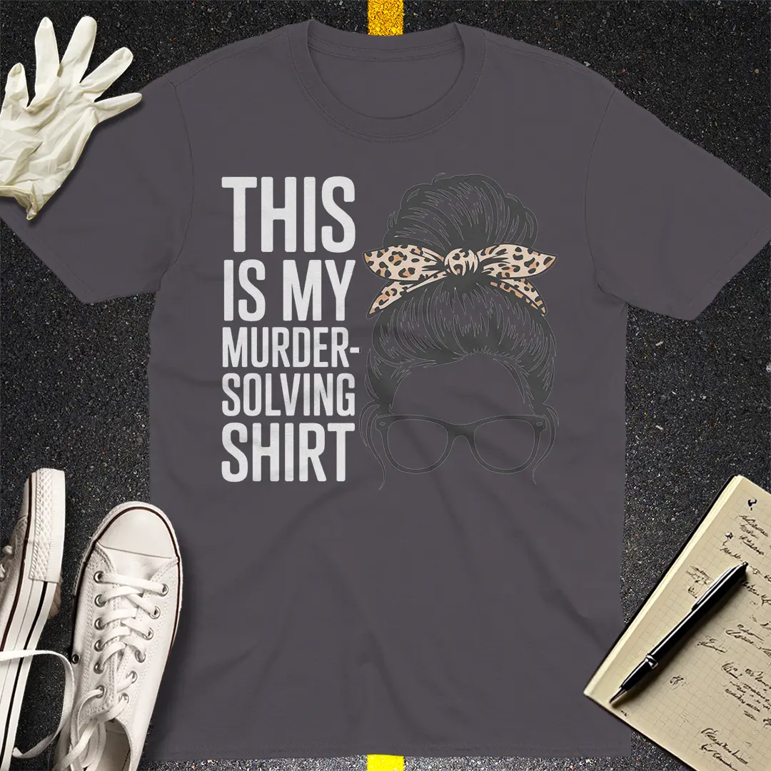 Murder-Solving Vibes T-Shirt