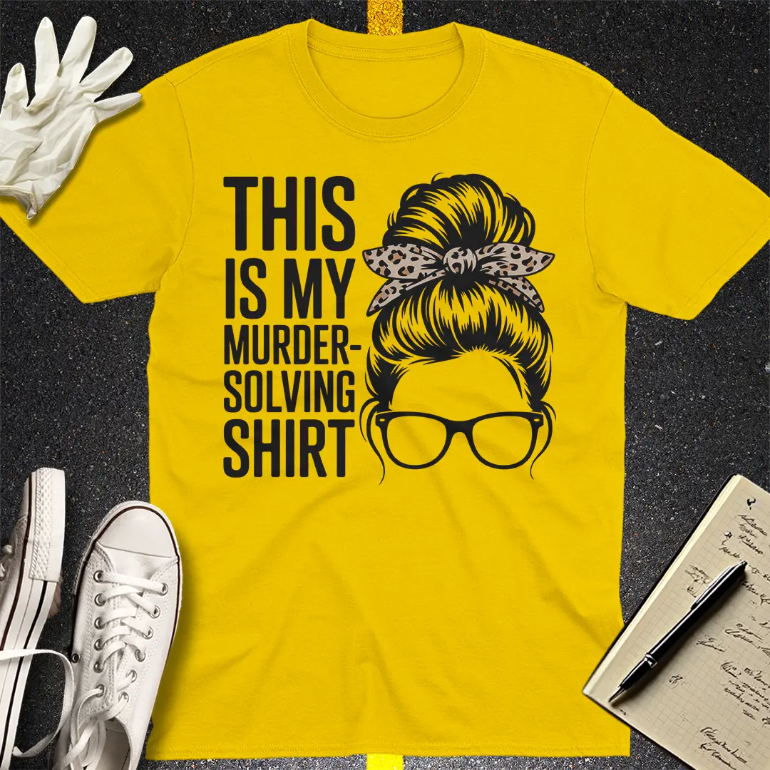 Murder-Solving Vibes T-Shirt