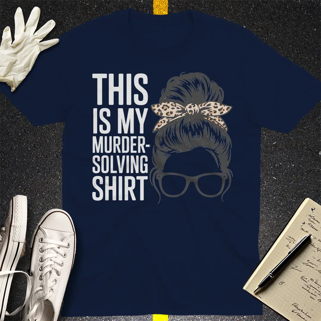 Murder-Solving Vibes T-Shirt