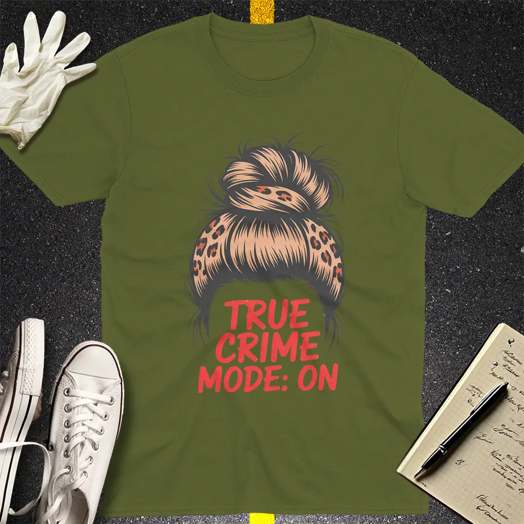 True Crime Mode T-Shirt