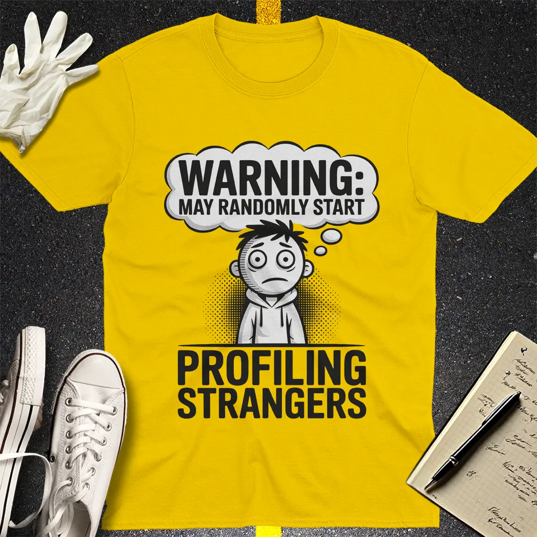 Profiling Strangers T-Shirt