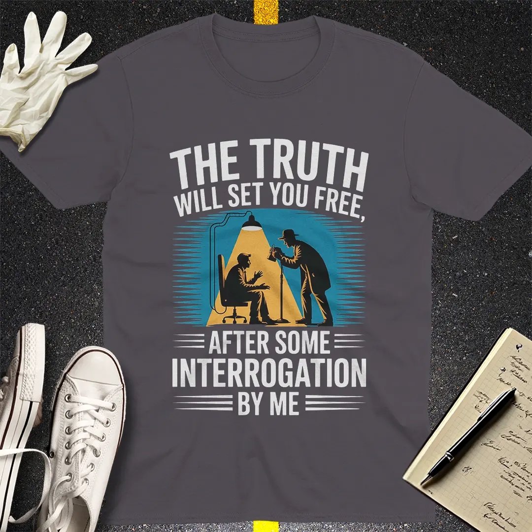 The Truth Interrogation T-Shirt